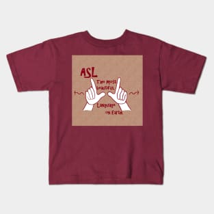 ASL The Most Beautiful Language Kids T-Shirt